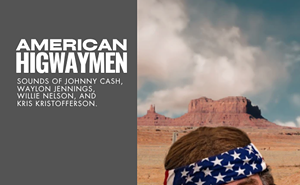 Image: American Highwaymen-iconic sounds of Johnny Cash, Waylon Jennings, Willie Nelson, and Kris Kristofferson