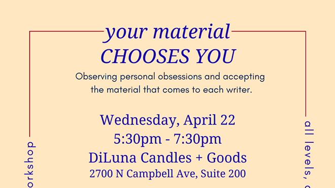 Image: An Evening of Writing: Your Material Chooses You