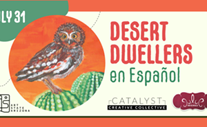 Image: Desert Dwellers en Espa&ntilde;ol: Community Celebration at Catalyst