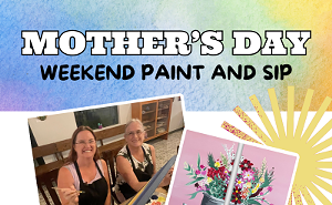 Image: Flower Bouquet – Mother’s Day Paint and Sip at Reforma