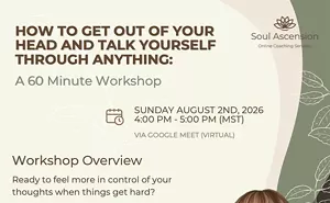 Image: How to Get Out of Your Head and Talk Yourself Through Anything - A 60 Minute Workshop