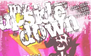 Image: My Upside Down w/ Unofficial, C U Soon, & Life Hoax