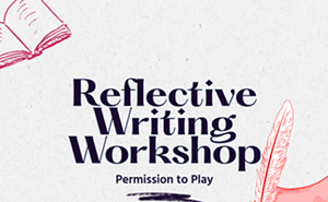 Image: Permission to Play Reflective Writing & Mindfulness Workshop