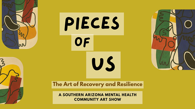 Image: Pieces of Us: The Art of Recovery and Resilience, A Southern Arizona Mental Health Community Art Show