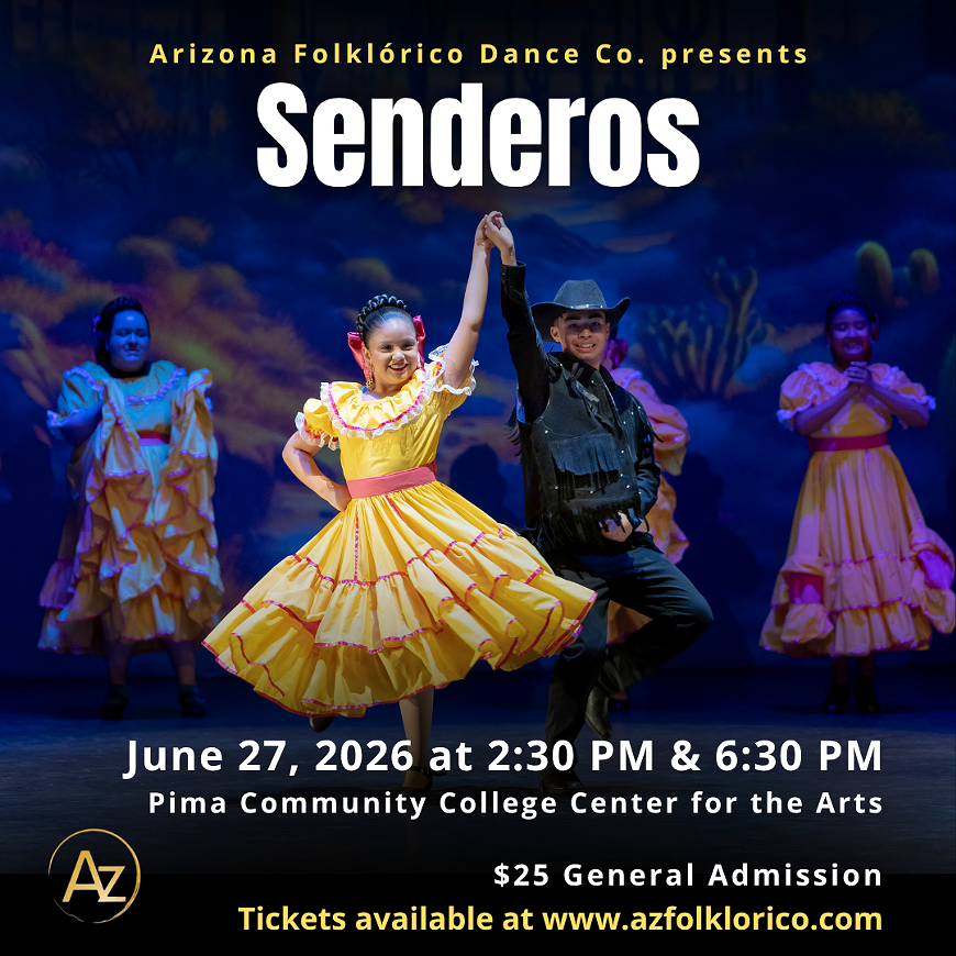 Senderos 2026 by Arizona Folklorico Dance Studio in Tucson, AZ at Pima Community College West Campus Center for the Arts.