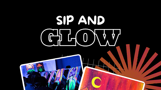 Image: Sip and Glow &ndash; Blacklight Paint Party
