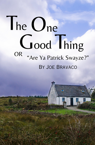 Image: Staged Reading: The One Good Thing or "Are Ya' Patrick Swayze?" by Joe Bravaco