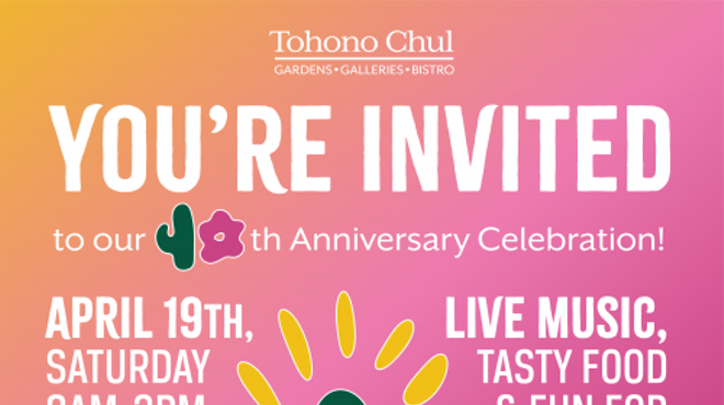 Image: Tohono Chul 40th Anniversary Celebration