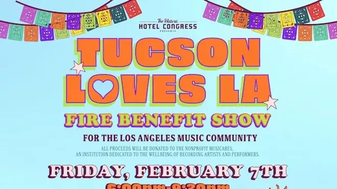 Image: Tucson Loves LA – A Fire Relief Benefit for the Los Angeles Music Community