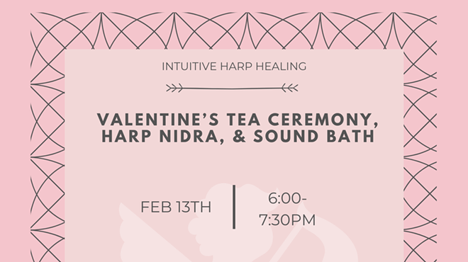 Image: Valentine&rsquo;s Tea Ceremony, Harp Nidra, & Sound Bath