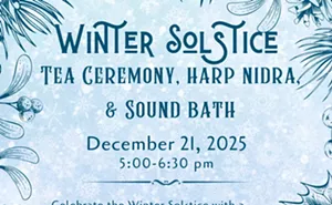 Image: Winter Solstice Tea Ceremony, Harp Nidra, & Sound Bath